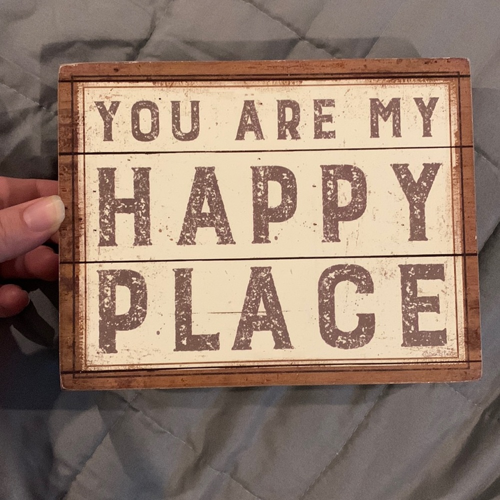 You are my happy place decor